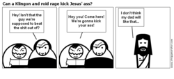 Can-a-klingon-and-roid-rage-kick-jesus-a.png